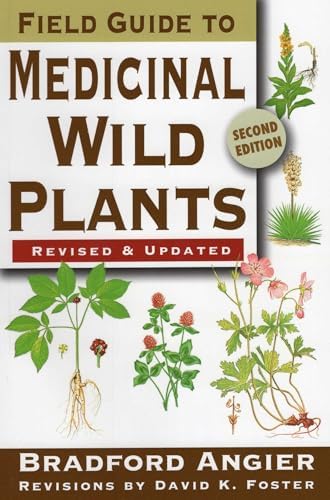 Field Guide to Edible Wild Plants: Angier, Bradford, Foster, David